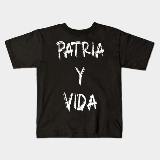 PATRIA Y VIDA - HIMNO CUBANO POR LA LIBERTAD Kids T-Shirt by DesignByAmyPort